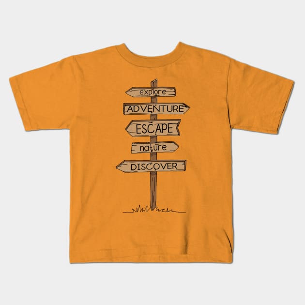 Outdoors Adventures Hiking Camping Signpost Kids T-Shirt by HotHibiscus